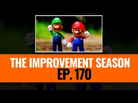 170: The Improvement Season - Were the Bros right all along?