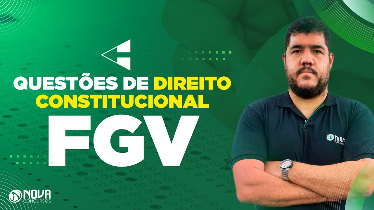 Questões de Direito Constitucional para a banca FGV