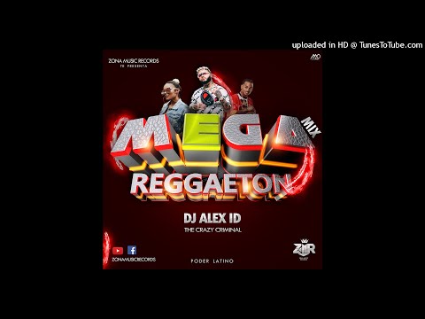 🔊Mega Regaethon Mix DJ ALEX ID THE CRAZY CRIMINAL {ZMR}