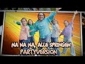 Partyversion „Na na na, alle springen“ Detlev Jöcker