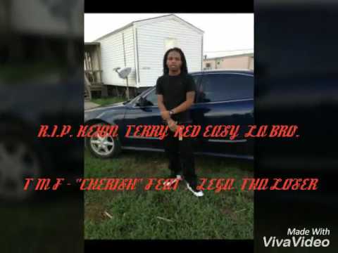 T M F & Zega Tha Loser - Cherish(R.I.P. Keion Terry)