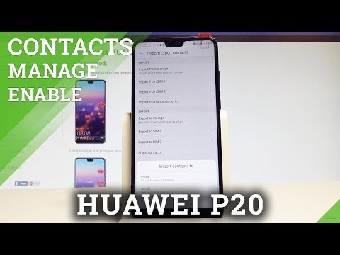How to Improt & Export Contacts in HUAWEI P20 - Contacts Settings |HardReset.Info