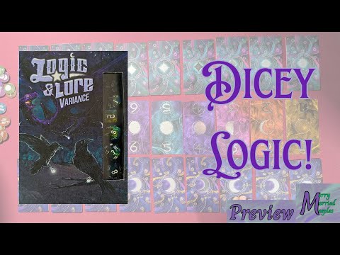 Logic & Lore Variance Preview - Dicey Logic!