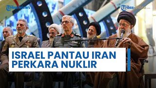 Israel Mulai Waspada, Diam-diam Bentuk Satgas untuk Memantau Program Nuklir Iran