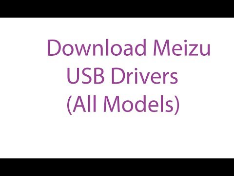 Download Meizu USB Drivers For All Models