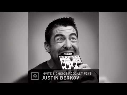 Invite's Choice Podcast 345 - Justin Berkovi