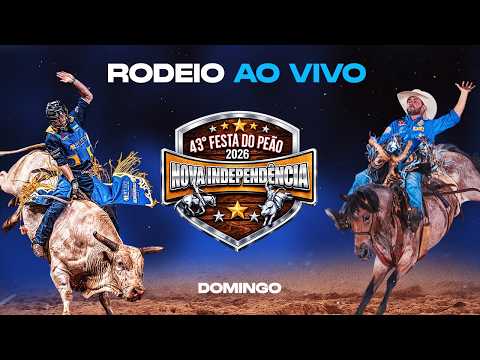Rodeio de NOVA INDEPENDÊNCIA 2026 -  FINAL  ( AO VIVO )