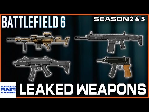 Leaked Weapons Season 2 & Beyond - Battlefield 6