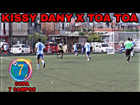 Kissy Dany X Toa Toa - Copa 7 Campos
