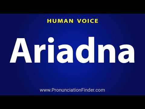 How To Pronounce Ariadna