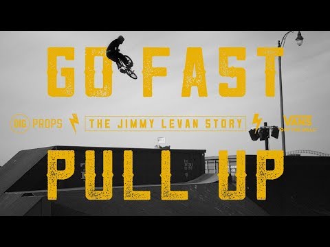 'Go Fast Pull Up' The Jimmy LeVan Story - Official Trailer PROPS X DIG BMX