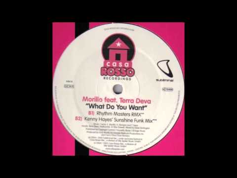 (2005) Erick Morillo feat. Terra Deva - What Do You Want [Kenny Hayes Sunshine Funk RMX]