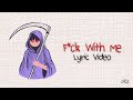 RIELL F Ck With Me Lyric Video