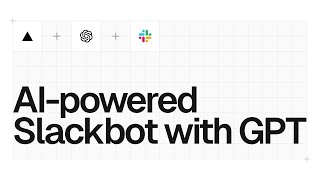 Building an OpenAI-powered Slackbot with GPT