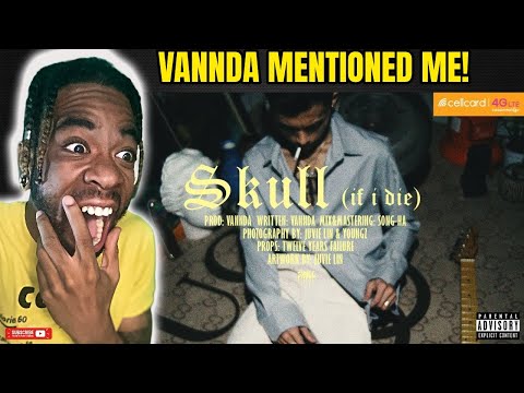 VANNDA PUT ME IN HIS VIDEO! Crazy Reaction to - SKULL (IF I DIE)  |OFFICIAL LYRICS VIDEO|
