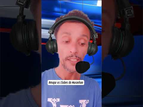 Amapa vs Clubes do Maranhao #esporte #noticias