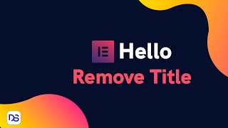 Remove Elementor hello theme page title without any code