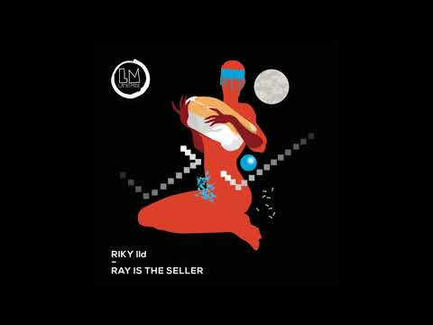 Riky Ild - Ray Is the Seller (Extended Mix)