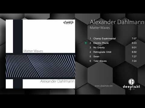 Alexander Dahlmann - Matter Waves [dtdigi006]