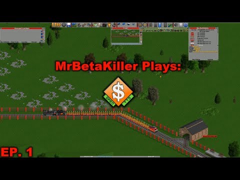 MrBetaKiller100 Plays: OpenTTD Part 1