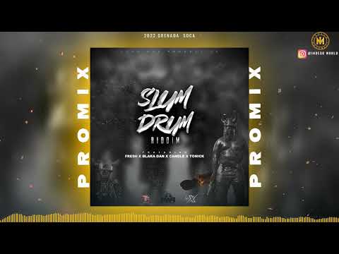 Slum Drum Riddim Promix - Candle | Tonick | Blaka | Fresh | 2022 Grenada Soca