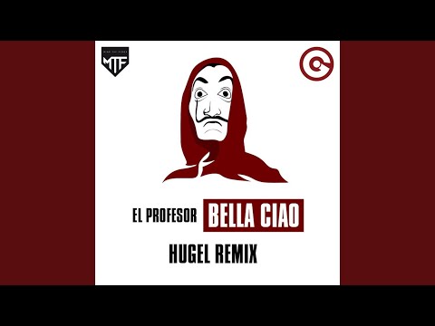 Bella Ciao (Hugel Remix)