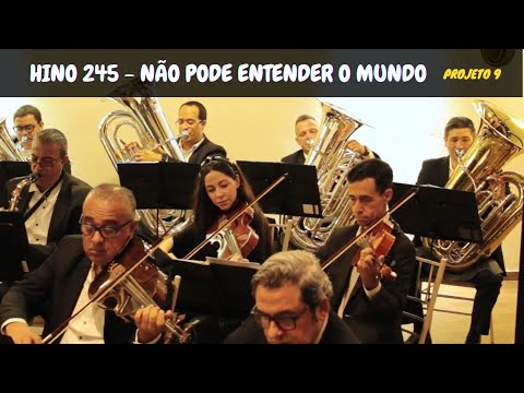 HINO 245 - NÃO PODE ENTENDER O MUNDO