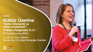 Kültür Üzerine | Konuk: Doç. Dr. Gökçe Dervişoğlu Okandan / Sunan: Dr.