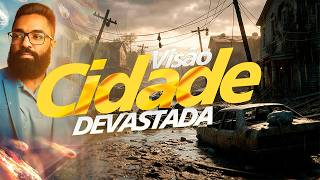 Visão cidade devastada no Brasil |Editado Parte 1|  #arrebatamento #escatologianaveia #thiagovotz