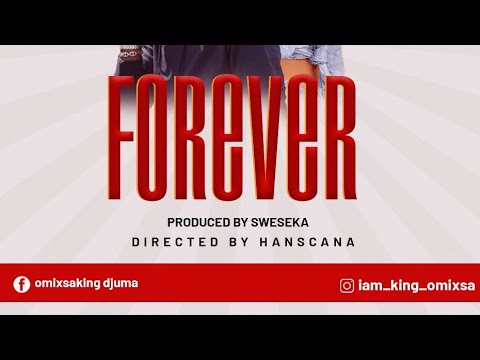 King Omixsa X Amber lulu - Forever (Official video)