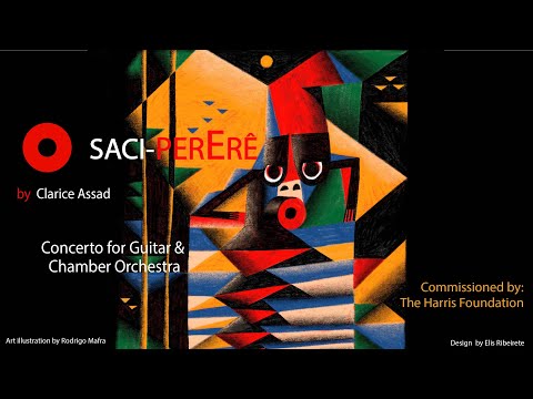 Concerto For Guitar & Chamber Orchestra - O Saci - Pererê by Clarice Assad