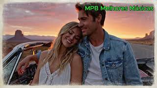 Coração Brasileiro-  Melhores Músicas MPB