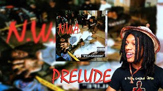 FIRST TIME HEARING N.W.A. - Prelude Reaction