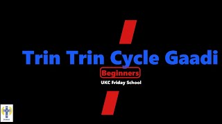 UKC Friday School | Beginners Action Song | Trin Trin Cycle Gaadi|