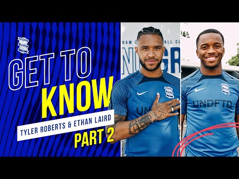GET TO KNOW | Tyler Roberts x Ethan Laird, part 2!