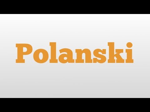 Polanski meaning and pronunciation