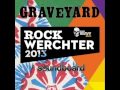 Graveyard - Live at Werchter Festival 2013 (Full ...