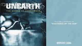 Unearth - Shattered by the Sun