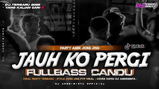 Download lagu DJ JAUH KO PERGI VIRAL FYP STYLE CANDU ASEK ASEK JOSS YANG KALIAN CARI BY DJ ANGGISINTA  mp3