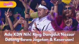 Download lagu Ada KDN Nih! King Dangdut Nassar Dateng Bawa Jogetan & Keseruan! - JOGETIN SHAAAY (12/6/25) P3 mp3