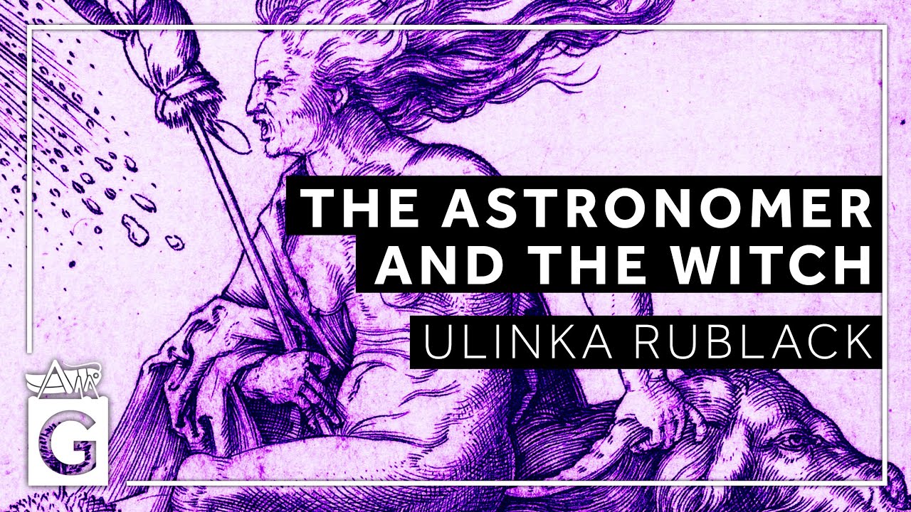 The Astronomer and the Witch: Kepler's Mother