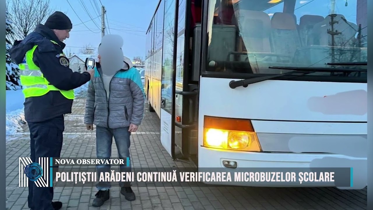 POLIȚIȘTII ARĂDENI CONTINUĂ VERIFICAREA MICROBUZELOR ȘCOLARE