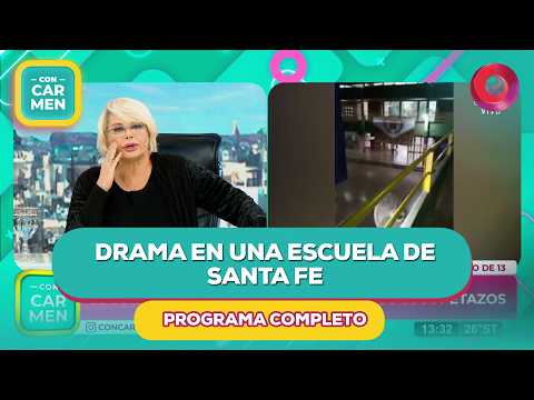 Drama en una escuela de Santa Fe | #ConCarmen Completo  -  30/03  - El Nueve