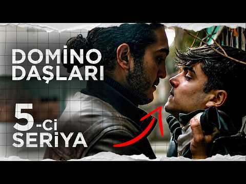 Domino Daşları | 5-ci Bölüm