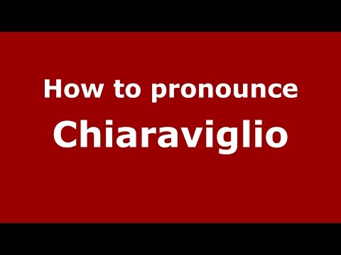 How to pronounce Chiaraviglio (Spanish/Argentina) - PronounceNames.com