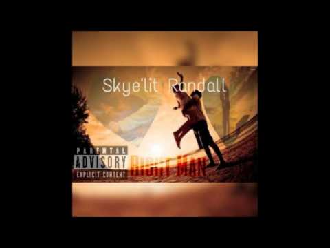 Skye'lit Randall - Right Man (Prod By Diego Dollaz