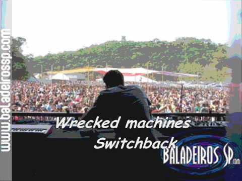 Wrecked machines - Switchback