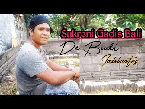 Sukreni Gadis Bali Cover By De' Budi