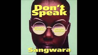 Sangwara - Don't Speak (DJ Ponte Mix Radio Edit)