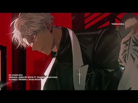 go down deh - slowed + reverb + bass boosted